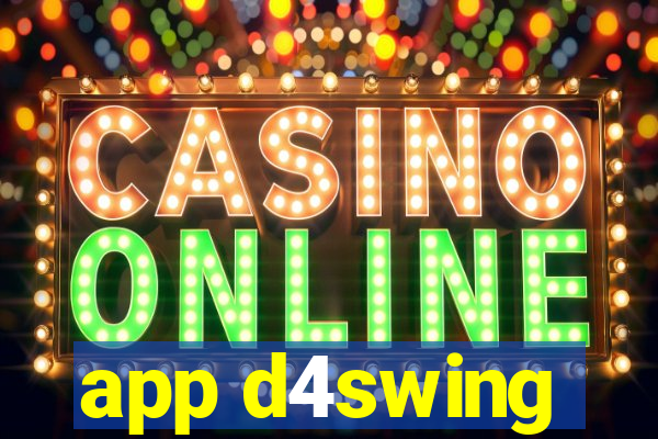 app d4swing